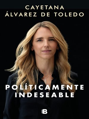 cover image of Políticamente indeseable